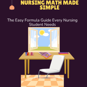 Nursing Math Made Easy